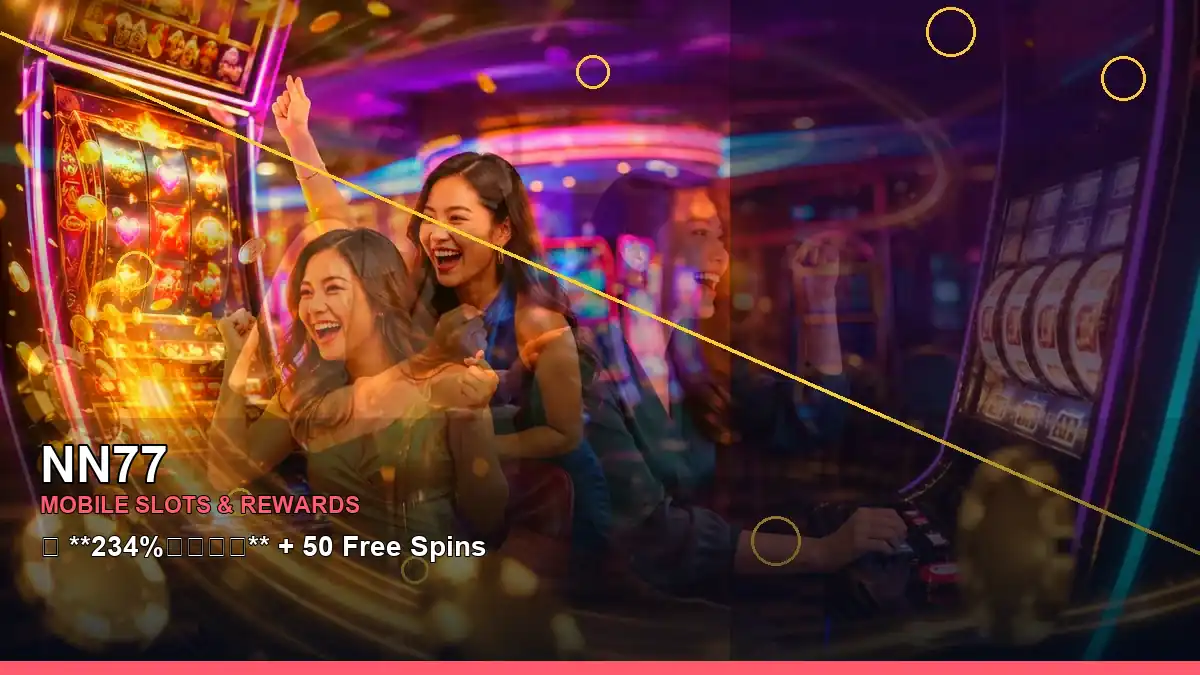 NN77 high-energy lucky reels online slot games in a right-diagonal layout for Philippine players