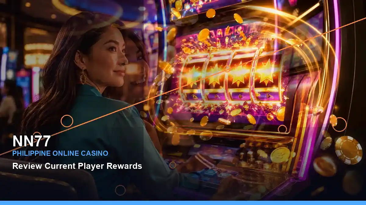 NN77 Philippines casino guide with left-diagonal casino cashback rewards and an adult Filipina casino host