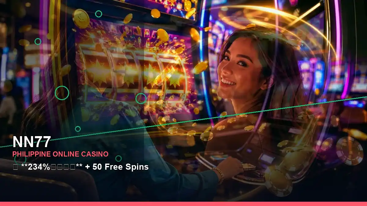 NN77 high-energy first casino deposit and wallet options in a left-diagonal layout for Philippine players